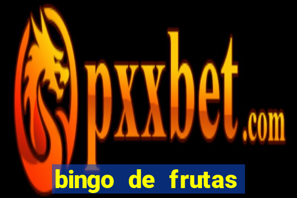 bingo de frutas para imprimir pdf